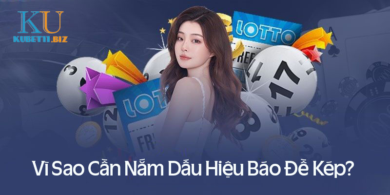 Tại sao cần biết dấu hiệu đề kép